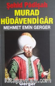 Şehid Padişah Murad Hüdavendigar