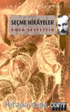 Seçme Hikayeler / Ömer Seyfettin