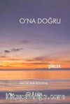 O'na Doğru