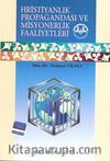 Hristiyanlık Propagandası ve Misyonerlik Faaliyetleri