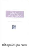 Orucu Anlamak