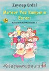 Meteor Yaz Kampının Esrarı / Ceren'in Tuhaf Maceraları 1
