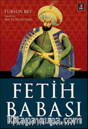 Fetih Babası - Fatih'in Tarihi