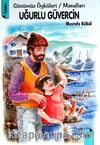 Uğurlu Güvercin & Günümüz Öyküleri / Masalları
