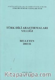Türk Dili Araştırmaları Yıllığı Belleten 2003 / 2