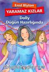 Yaramaz Kızlar 3 / Dolly Düğün Hazırlığında