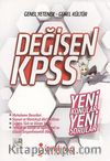 Değişen KPSS / Genel Kültür - Genel Yetenek & Yeni Konular Yeni Sorular