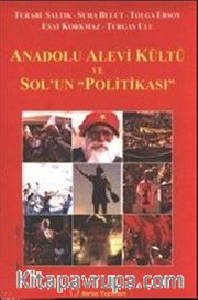 Anadolu Alevi Kültü ve Sol'un "Politikası"