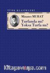 Turfanda mı? Yoksa Turfa mı?