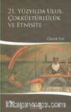21. Yüzyılda Ulus, Çokkültürlülük ve Etnisite