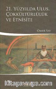 21. Yüzyılda Ulus, Çokkültürlülük ve Etnisite