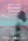 Derinin Altında
