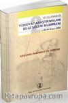 Uluslararası Türkiyat Araştırmaları Bilgi Şöleni 28-30 Mayıs 2008 (Kaşgarlı Mahmut Dönemi)