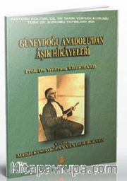 Güneydoğu Anadolu'dan Aşık Hikayeleri