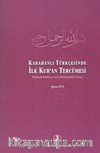Karahanlı Türkçesinde İlk Kur'an Tercümesi (Rylands Nüshası-Giriş, Metin, Notlar, Dizin)