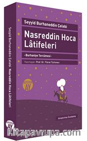 Nasreddin Hoca Latifeleri <br /> Burhaniye Tercümesi (Yazma Nüshanın Tıpkı Basımıyla Birlikte)
