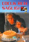 Çocuk Ruh Sağlığı -2