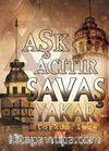 Aşk Acıtır Savaş Yakar