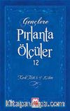 Gençlere Pırlanta Ölçüler -12 & Kırık Testi 8-9-10'dan