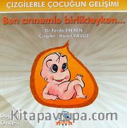 Ben Annemle Birlikteyken... / Çizgilerle Çocuğun Gelişimi