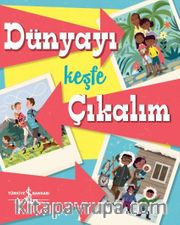 Dünyayı Keşfe Çıkalım