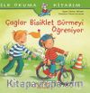 Çağlar Bisiklet Sürmeyi Öğreniyor / İlk Okuma Kitabım