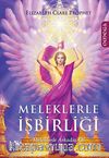 Meleklerle İşbirliği & Meleklerle Arkadaş Ol