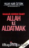 Allah ile Aldatmak