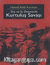 Dış ve İç Düşmanla Kurtuluş Savaşı