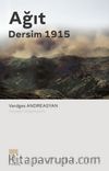 Ağıt Dersim 1915 (1. Cilt)