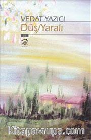 Düş / Yaralı