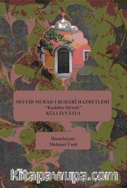 Seyyid Murad-ı Buhari Hazretleri (k.s.) Külliyyatı 1