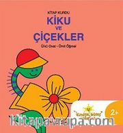 Kitap Kurdu Kiku ve Çiçekler