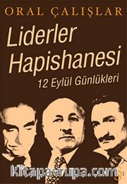 Liderler Hapishanesi <br />12 Eylül Günlükleri