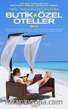 Butik ve Özel Oteller 2013 / Boutıque - Specıal Hotels in Turkey