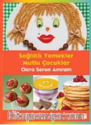 Sağlıklı Yemekler Mutlu Çocuklar
