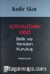 Sosyalizmin Krizi & Birlik ve Yeniden Kuruluş