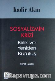 Sosyalizmin Krizi <br /> Birlik ve Yeniden Kuruluş