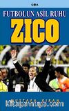 Zico & Futbolun Asil Ruhu