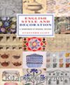 English Style and Decoration & A Sourcebook of Original Designs