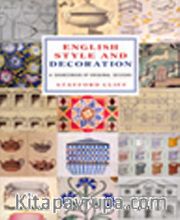English Style and Decoration <br /> A Sourcebook of Original Designs