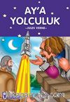 Ay'a Yolculuk / Çocuk Klasikleri