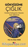 Gökyüzüne Çığlık & Öncülerden Eleştirel Söylem Yaklaşımları ve Özgün Çözümlemeler
