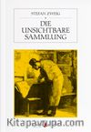 Die Unsichtbare Sammlung