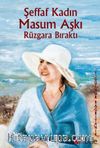 Şeffaf Kadın Masum Aşkı Rüzgara Bıraktı