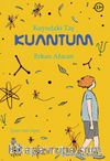 Kuyudaki Taş: Kuantum 