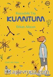 Kuyudaki Taş: Kuantum 