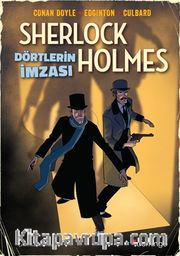 Dörtlerin İmzası <br /> Bir Sherlock Holmes Çizgi Romanı