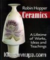 Ceramics / A Lifetime of Works,Ideas and Teachings