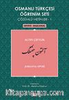 Osmanlı Türkçesi Öğrenim Seti Çözümlü Metinler-1 & Altın Çiftlik / Seviye-Başlangıç